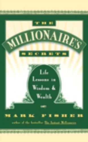 The Millionaire's Secrets: Life Lessons i- paperback, Mark Fisher, 9780684801186 - Picture 1 of 1