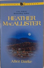 After Darke - Heather MacAllister (Cooper's Corner Harlequin Romance PB) UNREAD