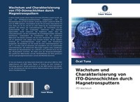 ÖCal Tuna | Wachstum Und Charakterisierung Von Ito-DüNnschichten Durch...