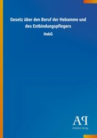 Antiphon Verlag | Gesetz üBer Den Beruf Der Hebamme Und Des Entbindungspflegers