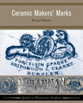 Ceramic Makers' Marks by Erica Gibson - 9781598741889
