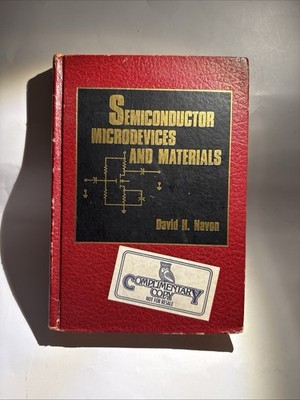 SEMICONDUCTOR MICRODEVICES AND MATERIALS (HRW SERIES IN By David H. Navon & M.