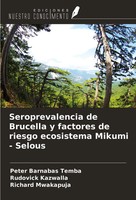 Peter Barnabas Temba (U. A.) | Seroprevalencia De Brucella Y Factores De...