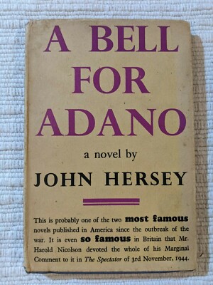 A BELL FOR ADANO A Novel By John Hersey