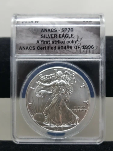 2018 W American Silver Eagle ANACS- SP70- First day of issue. BX6-9
