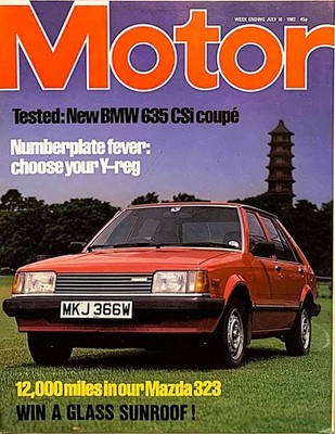 MOTOR MAGAZINE 10-JUL-82 - BMW 635 CSi E24, Renault Alpine A310, Mazda 323 1300