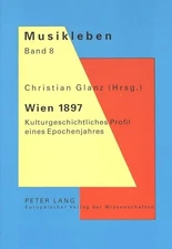 Wien 1897: Kulturgeschichtliches Profil Eines Epochenjah... Paperback / softback