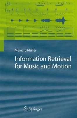 Information Retrieval for Music and Motion Hardcover Meinard Mull