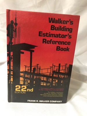 WALKER'S BUILDING ESTIMATORS REFERANCE BOOK,  22ND EDITION Frank Walker