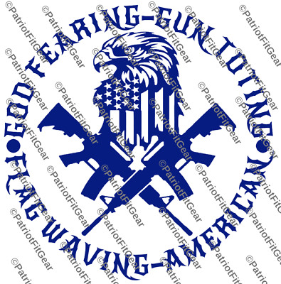 God Fearing,Gun Toting,Faith Family Freedom,We The People,2A,Custom Vinyl Decal