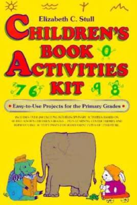 Childrens Book Activities Kit: Easy-To-Use Projects for the Pr - VERY GOOD