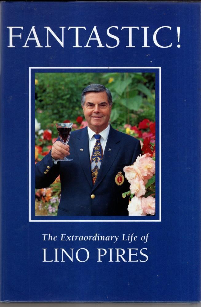 Fantastic!: An Extraordinary Life : Lino Pires