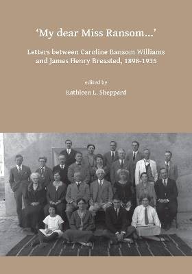 My dear Miss Ransom: Letters between Caroline Rans