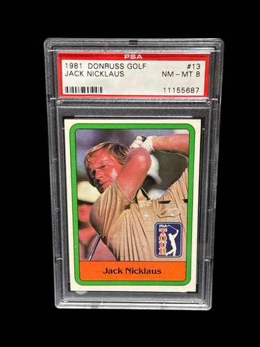JACK NICKLAUS 1981 DONRUSS GOLF ROOKIE CARD #13 GRADED NM-MT PSA 8