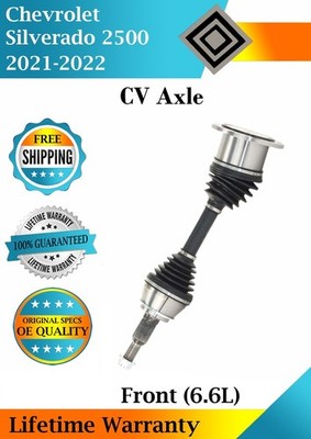New OE Front CV Axle For 2021-2022 Chevy Silverado 2500 6.6L Lifetime Warranty