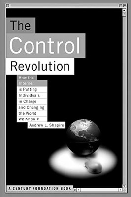 The Control Revolution: How the Internet Is Putting In - Taschenbuch NEU Andrew L