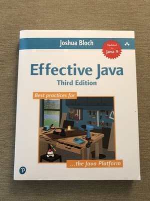 Effective Java (Third Edition) Joshua Bloch