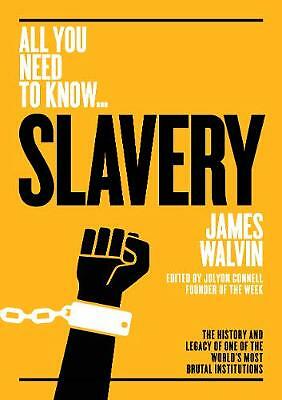 Slavery: The history and legacy of one of the world's most brutal...