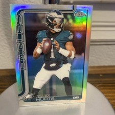 2025 Topps Chrome Jalen Hurts Chrome Refractor #247