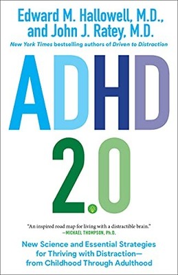 ADHD 2.0: New Science and Essential Strategies for Thriving with Distraction--f