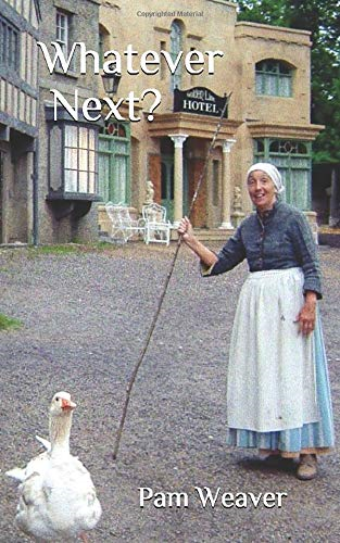Whatever Next? - Weaver, Pam J