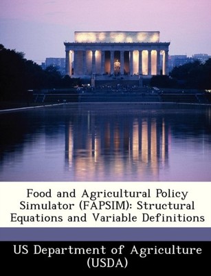 US Department of Agr - Food and Agricultural Policy Simulator FAPSIM - X555z