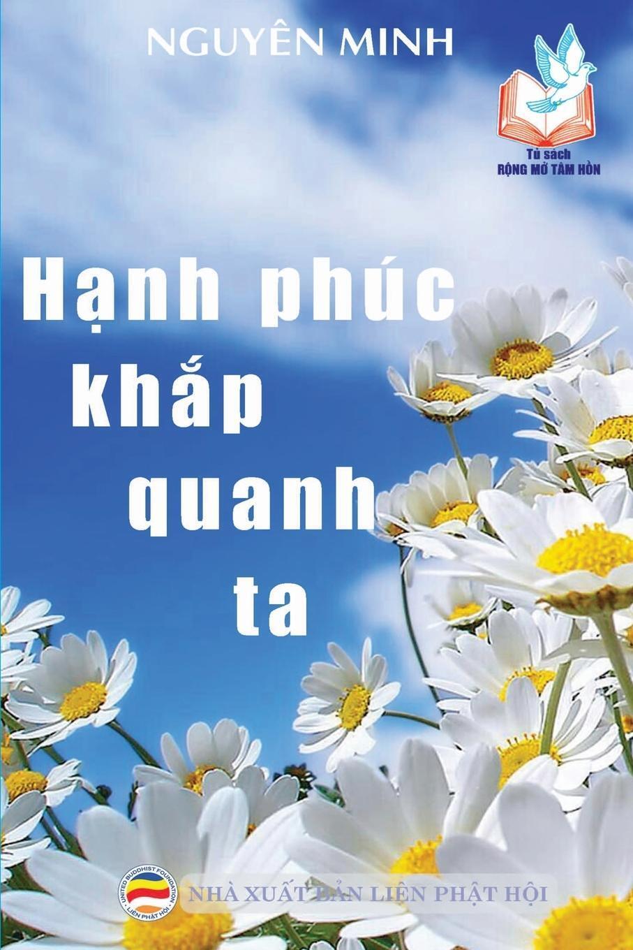 Thumbnail - H¿nh Phúc Kh¿p Quanh Ta Nguyên Minh Taschenbuch Paperback