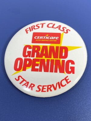 Vtg Pin Back Button Certicare Auto Service Grand  Opening Gas & Oil Ad - RARE