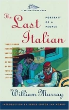 Last Italian : Portrait of a People, Paperback by Murray, William, Like New U...