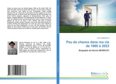Peu de chance dans ma vie de 1960 à 2023 Biographie de Hocine MERBOUTI Merbouti