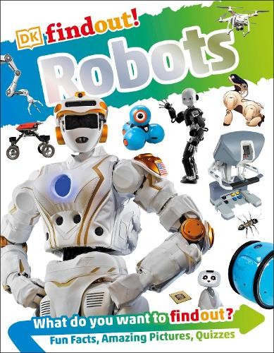 DKfindout! Robots by Nathan Lepora, Sethu Vijayakumar - 9780241315897