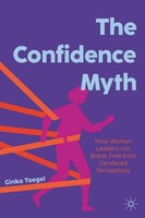 The Confidence Myth Ginka Toegel