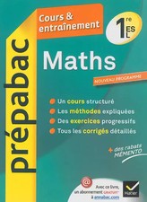 Maths 1re ES, L - Prépabac Cours & entraînement: Cours, méthodes et exercice