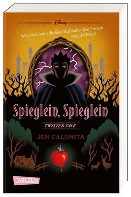 Disney. Twisted Tales: Spieglein, Spieglein Was wäre, wenn die böse Stiefmutt...