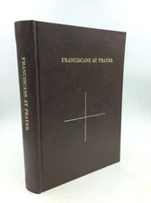 FRANCISCANS AT PRAYER  - 1983 - Catholic liturgy