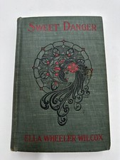 Sweet Danger By Ella Wheeler Wilcox Published In 1902