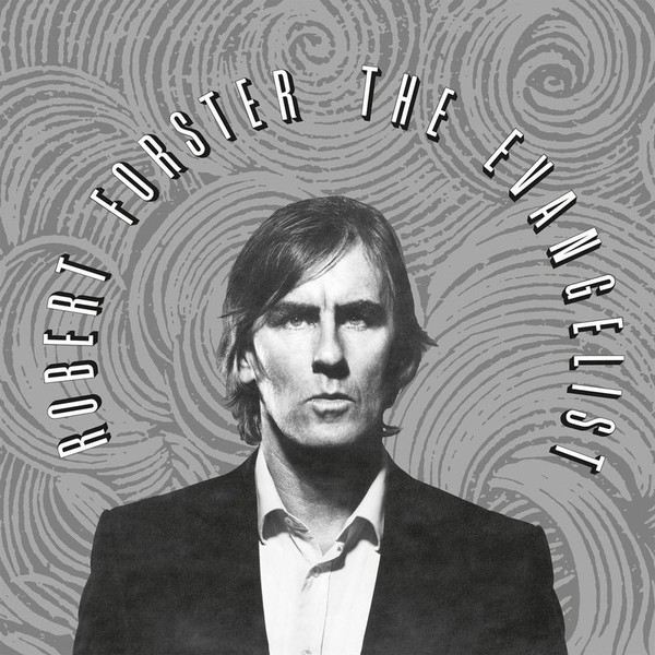 Robert Forster: The Evangelist (Reissue 2019) - 375 Media - (Cd / T)-image