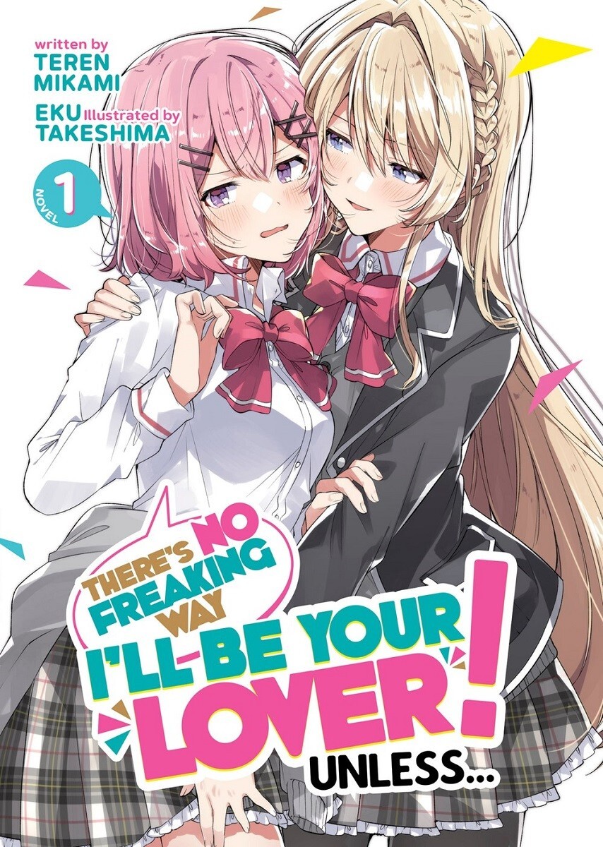There's No Freaking Way I'll Be Your Lover! Unless vol. 1 / NEW