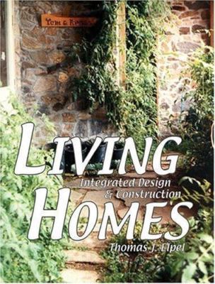 Living Homes:  Integrated Design & Construction