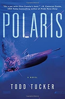 Polaris : A Novel Hardcover Todd Tucker