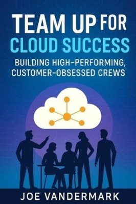 Joe Vandermark Team Up for Cloud Success (Paperback) (UK IMPORT)
