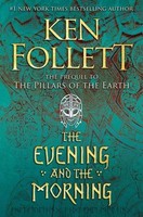 The Evening And The Morning (Thorndike Press Large Print Core: Kingsbridge,