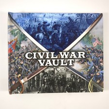 Civil War Vault The War Between The States Illustrated Hardcover Book 2011