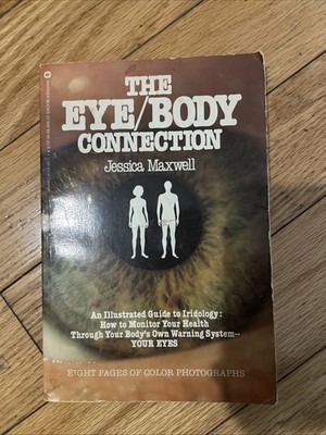 Eye Body Connection by Jessica Maxwell 1st Printing 1980 Vintage