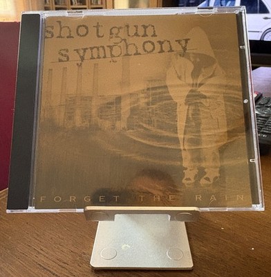 SHOTGUN SYMPHONY CD 1997 Forget The Rain US First Press Shangri-La Records