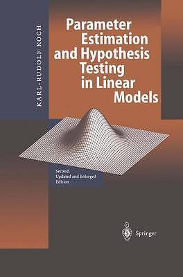 Parameter Estimation and Hypothesis Testing in Linear Models - 9783642084614