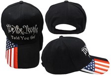 We The People Told You So Black RWB USA Flag On Bill Cotton Embroidered Cap Hat