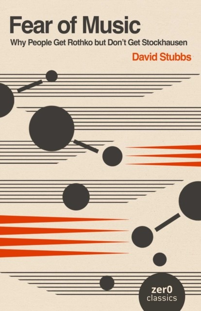 Fear of Music (2nd Edition): Why People Get Rothko by David Stubbs (PB 2024) - Image 5