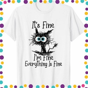 im fine im fine everything is fine shirt