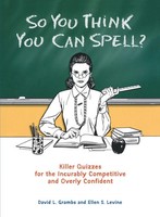 So You Think You Can Spell? David Grambs (U. A.) Taschenbuch Englisch 2009